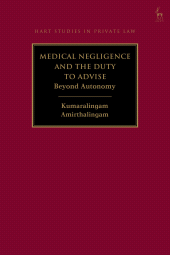 E-book, Medical Negligence and the Duty to Advise : Beyond Autonomy, Hart Publishing