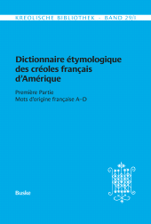 E-book, Dictionnaire étymologique des créoles français d'Amérique : Première Partie: Mots d'origine française A-D, Helmut Buske Verlag