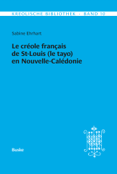 eBook, Le créole français de St-Louis (le tayo) en Nouvelle-Calédonie, Ehrhart, Sabine, Helmut Buske Verlag