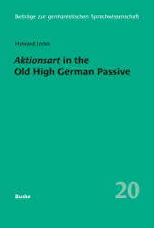 E-book, Aktionsart in the Old High German Passive with special reference to the Tatian and Isidor translations, Helmut Buske Verlag