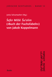 E-book, Sefer Misle Su'olim' (Buch der Fuchsfabeln) von Jakob Koppelmann, Helmut Buske Verlag