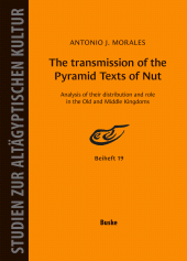 E-book, The transmission of the Pyramid Texts of Nut. : Analysis of their distribution and role in the Old and Middle Kingdoms, Helmut Buske Verlag