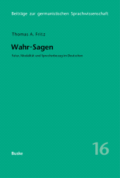 E-book, Wahr-Sagen. Futur, Modalität und Sprecherbezug im Deutschen, Helmut Buske Verlag