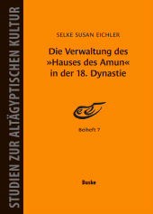 eBook, Die Verwaltung des "Hauses des Amun" in der 18. Dynastie, Helmut Buske Verlag
