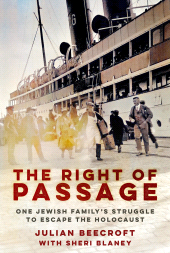 E-book, The Right of Passage : One Jewish Family's Struggle to Escape the Holocaust, The History Press