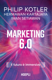 m, Marketing 6.0. Il futuro immersivo, Hoepli