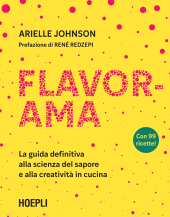 E-book, Flavorama. L'arte e la scienza dei sapori, Hoepli