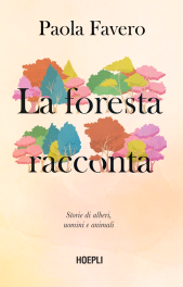 E-book, La foresta racconta : storie di alberi, uomini e animali, Ulrico Hoepli