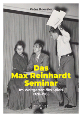 E-book, Das Max Reinhardt Seminar : Im Weltgarten des Spiels 1928-1965, Hollitzer