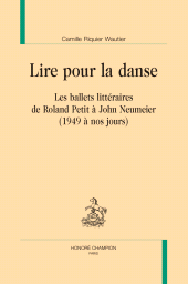 E-book, Lire pour la danse : Les ballets littéraires de Roland Petit à John Neumeier (1949 à nos jours), Honoré Champion