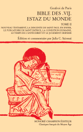 E-book, Bible des.vij. estaz du monde : Nouveau Testament, la Descente de Saint Paul en enfer, Le Purgatoire de saint Patrice, la Condition Humaine, le temps de l'Antéchrist et le Jugement dernier, Honoré Champion