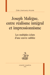 E-book, Joseph Malègue, entre réalisme intégral et impressionnisme : Les multiples éclats d'une oeuvre oubliée, Honoré Champion