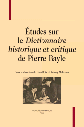 m, Études sur le Dictionnaire historique et critique de Pierre Bayle, Honoré Champion