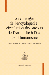 eBook, Aux marges de l'encyclopédie : Circulation des savoirsde l'Antiquité à l'âge de l'Humanisme, Honoré Champion