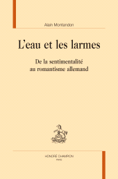 E-book, L'eau et les larmes : De la sentimentalité au romantisme allemand, Honoré Champion