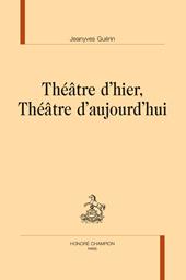 E-book, Théâtre d'hier, Théâtre d'aujourd'hui, Honoré Champion