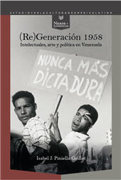 E-book, (Re)generación 1958 : intelectuales, arte y política en Venezuela, Iberoamericana  ; Vervuert