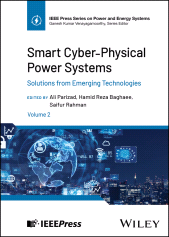 E-book, Smart Cyber-Physical Power Systems, Volume 2 : Solutions from Emerging Technologies, IEEE Press