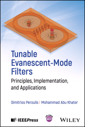 E-book, Tunable Evanescent-Mode Filters : Principles, Implementation, and Applications, IEEE Press