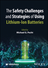 E-book, The Safety Challenges and Strategies of Using Lithium-Ion Batteries, IEEE Press