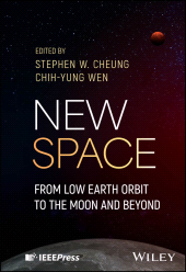 eBook, New Space : From Low Earth Orbit to the Moon and Beyond, IEEE Press