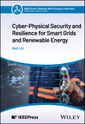 E-book, Cyber-Physical Security and Resilience for Smart Grids and Renewable Energy, IEEE Press