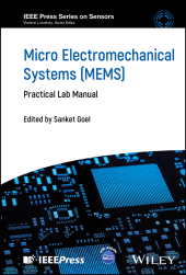 E-book, Micro Electromechanical Systems (MEMS) : Practical Lab Manual, IEEE Press