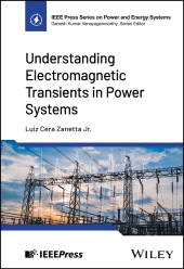 E-book, Understanding Electromagnetic Transients in Power Systems, IEEE Press