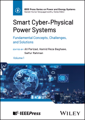 E-book, Smart Cyber-Physical Power Systems, Volume 1 : Fundamental Concepts, Challenges, and Solutions, IEEE Press