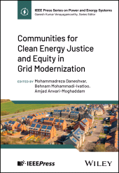 E-book, Communities for Clean Energy Justice and Equity in Grid Modernization, IEEE Press