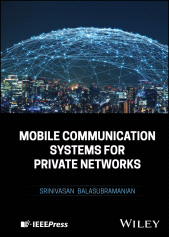 E-book, Mobile Communication Systems for Private Networks, IEEE Press