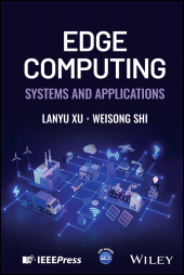 E-book, Edge Computing : Systems and Applications, IEEE Press