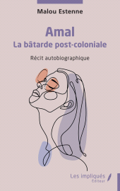 E-book, Amal : La bâtarde post-coloniale, Les Impliqués