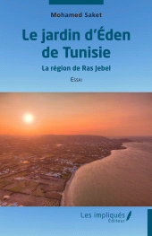 E-book, Le jardin d'Éden de Tunisie : La région de Ras Jebel, Les Impliqués