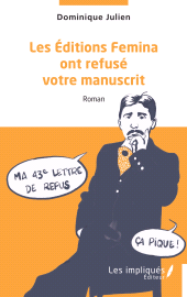 E-book, Les Éditions Femina ont refusé votre manuscrit, Les Impliqués