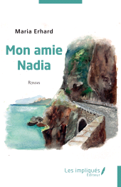 E-book, Mon amie Nadia, Les Impliqués