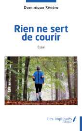 E-book, Rien ne sert de courir, Les Impliqués