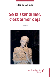 eBook, Se laisser aimer, c'est aimer déjà, Les Impliqués