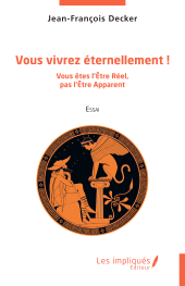 E-book, Vous vivrez éternellement ! : Vous êtes l'Être Réel, pas l'Être Apparent, Les Impliqués