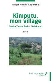 E-book, Kimputu, mon village : Yamba-Yamba André, l'éclaireur !, Les Impliqués