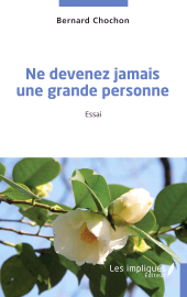 E-book, Ne devenez jamais une grande personne, Les Impliqués
