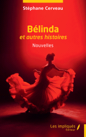 E-book, Bélinda : et autres histoires, Les Impliqués