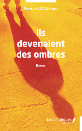 E-book, Ils devenaient des ombres, Les Impliqués
