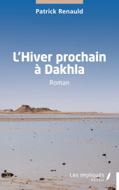 E-book, L'Hiver prochain à Dakhla, Les Impliqués