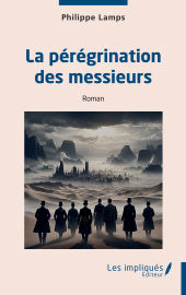 E-book, La pérégrination des messieurs, Les Impliqués