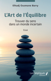 E-book, L'Art de l'Equilibre : Trouver du sens dans un monde incertain, Les Impliqués