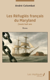 E-book, Les Réfugiés français du Maryland : J'avais huit ans, Les Impliqués