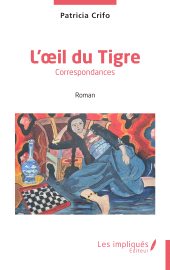 E-book, L'oeil du Tigre : Correspondances, Les Impliqués
