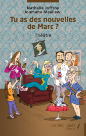 E-book, Tu as des nouvelles de Marc ?, Les Impliqués