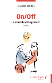 E-book, On/Off : Le vent du changement, Les Impliqués